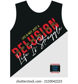 delusion typography graphic work for latest creative t-shirt design for new fashion trend.