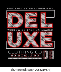 Deluxe worldwide fashion leader 09 regularity is always comfortable high quality design style denim clothing J N S CO vector illustration 