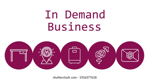 in demand business background concept with in demand business icons. Icons related gender, luggage, placeholder, table, email