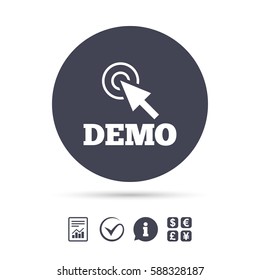 Demo with cursor sign icon. Demonstration symbol. Report document, information and check tick icons. Currency exchange. Vector