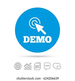 Demo with cursor sign icon. Demonstration symbol. Copy files, chat speech bubble and chart web icons. Vector