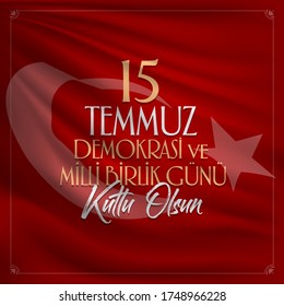 The Democracy and National Unity Day of Turkey (Turkish: 15 Temmuz Demokrasi ve Milli Birlik Günü)