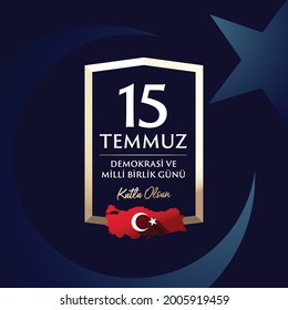 The Democracy and National Unity Day of Turkey, veterans and martyrs of 15 July. English: "July 15, Happy holidays democracy Republic of Turkey Celebration Badge" - Vector