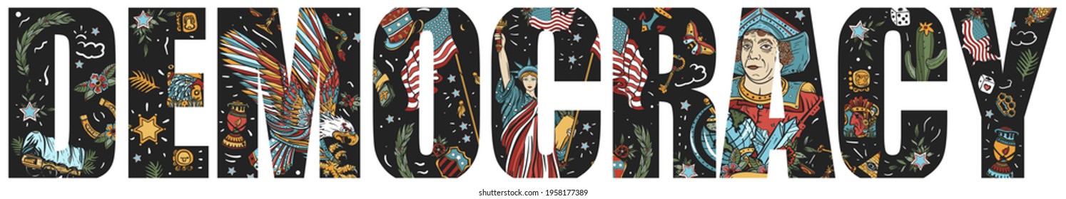 Democracy slogan. United States o America, politics concept. Statue of liberty, eagle, flag and map. Double exposure lettering. USA patriotic. Typography art. Tattoo style. Vector graphics