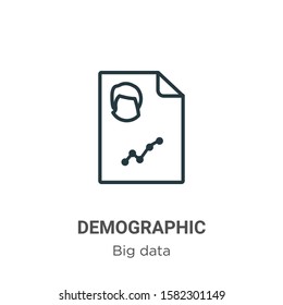 Demographic outline vector icon. Thin line black demographic icon, flat vector simple element illustration from editable big data concept isolated on white background