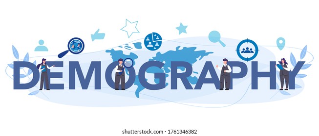 Demography typographic header concept. Scientist studying population, analyze data about demographic numbers, in an area over a period of time. Isolated vector illustration