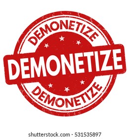 Demonetize grunge rubber stamp on white background, vector illustration