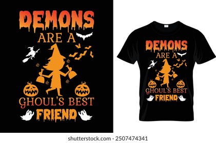 Demons Are A Ghouls Best Friend Halloween t shirt design and quotes vector.