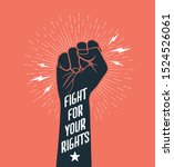 Demonstration, revolution, protest raised arm fist with Fight for Your Rights caption. Black arm silhouette on red background. Vector illustration.