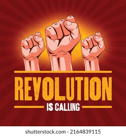 Demonstration, revolution, protest raised arms fist with Fight - Revolutions is calling