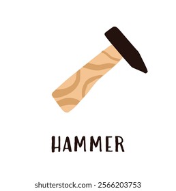 Demonstration study card of hammer in cartoon style on a white background. Work tool for home repair. Construction themed vector illustration, educational card for kindergarten, school