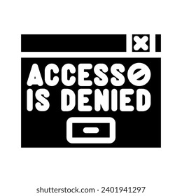 denied access glyph icon vector. denied access sign. isolated symbol illustration