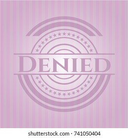 Denied badge with pink background