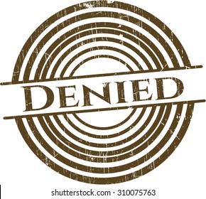 Denied grunge seal