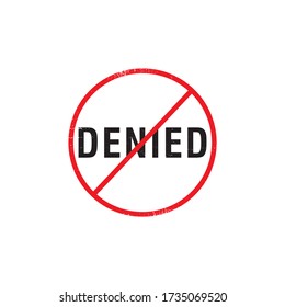 Denied, rejected stamp, denied banned stamp