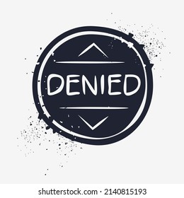 Denied seal stamp, Vector illustration.