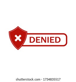 Denied sign,label. Denied tag sign,banner.