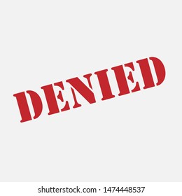 Denied Stamp - Vector, Text Sign & Symbol Illustration.