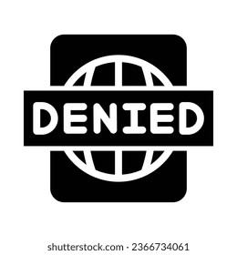 Denied Vector Glyph Icon For Personal And Commercial Use.
