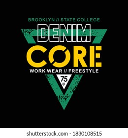 denim core slogan, design typography, t-shirt graphics, vectors