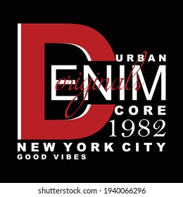 Denim Core Stylish Tee Vintage Typography Graphic T shirt Vector Illustration