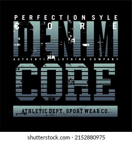 denim core typography tee shirt design graphic print