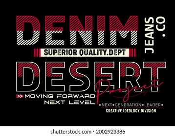 Denim desert jeans co superior quality dept moving forward next level next generation leader creative ideology division vector illustration