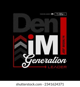 denim generation typography graphic design, for t-shirt prints, vector illustration 