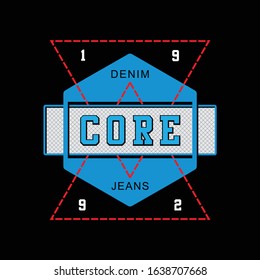 denim jeans, core Typography Design, For T-shirt Printing, Vector Illustration and Stock Vector