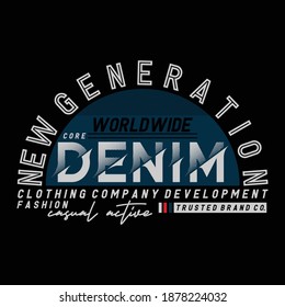 Denim New Generation Stylish Typography Slogan T shirt Stock Vector