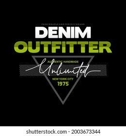 denim outfitters slogan typography for tee shirt design and other uses. vector illustration
