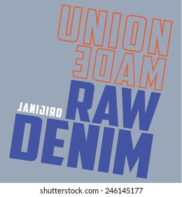 Denim raw typography, t-shirt graphics, vectors