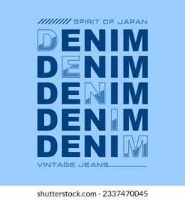 Denim spirit of japan vintage jeans typography abstract, Graphic design print t-shirts fashion, illustration, vector, posters, cards, stickers, mug