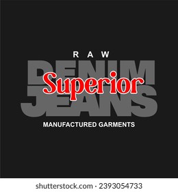 
Denim superior jeans, Vector illustration design for fashion