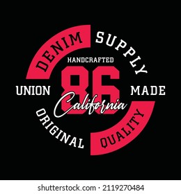 Denim and supply, california, typography graphic design, for t-shirt prints, vector illustration