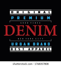 denim tee typography graphic t shirt print vector illustration design