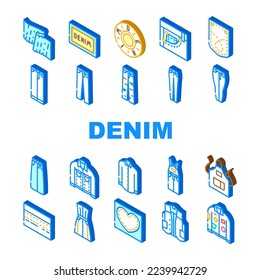 denim textile material fashion icons set vector. fabric blue, texture cloth, canvas cotton, clothing jeans, wea style, textured cloth denim textile material fashion isometric sign illustrations