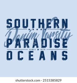 Denim varsity Southern Paradise Oceans Since 1979, Graphic design print sports t-shirt fashion, illustration, vector, posters, cards, stickers, mug