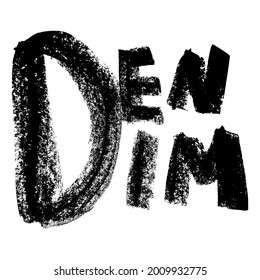 DENIM words design, brush texture text, for print.