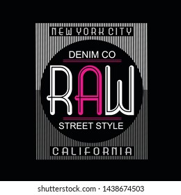 denim,raw,new york,california,lettering tee element graphic t shirt print vector illustration design 