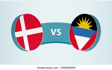 Denmark versus Antigua and Barbuda, team sports competition concept. Round flag of countries.