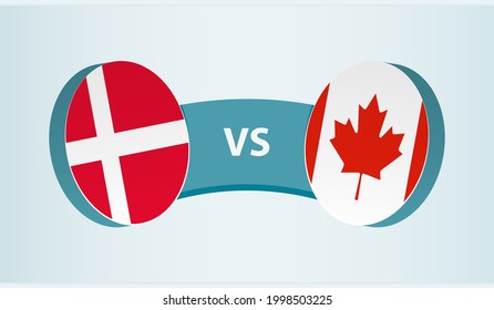 Denmark versus Canada, team sports competition concept. Round flag of countries.