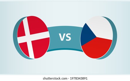 Denmark versus Czech Republic, team sports competition concept. Round flag of countries.