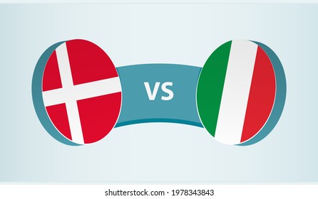 Denmark versus Italy, team sports competition concept. Round flag of countries.