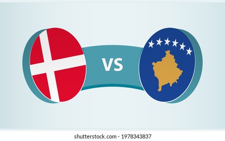 Denmark versus Kosovo, team sports competition concept. Round flag of countries.