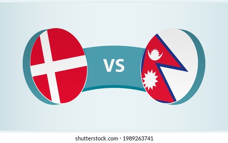 Denmark versus Nepal, team sports competition concept. Round flag of countries.