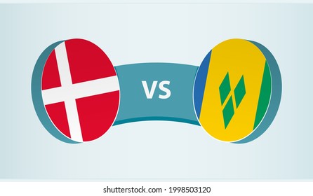 Denmark versus Saint Vincent and the Grenadines, team sports competition concept. Round flag of countries.