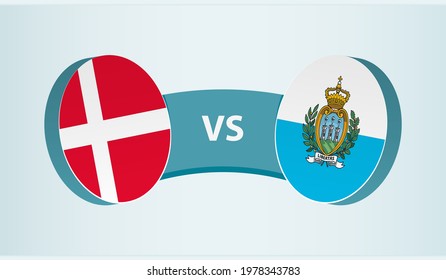 Denmark versus San Marino, team sports competition concept. Round flag of countries.