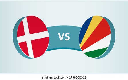 Denmark versus Seychelles, team sports competition concept. Round flag of countries.