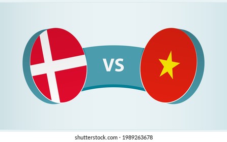 Denmark versus Vietnam, team sports competition concept. Round flag of countries.